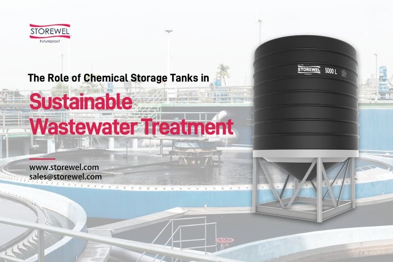 How Chemical Storage Tanks Contribute to Sustainable Wastewater Treatment