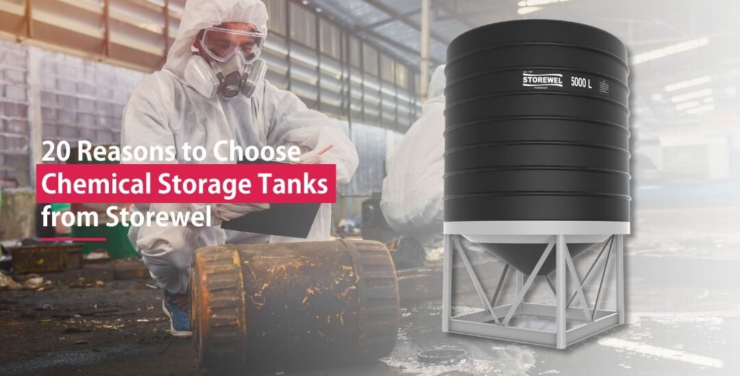 20 Reasons to Choose Chemical Storage Tanks from Storewel