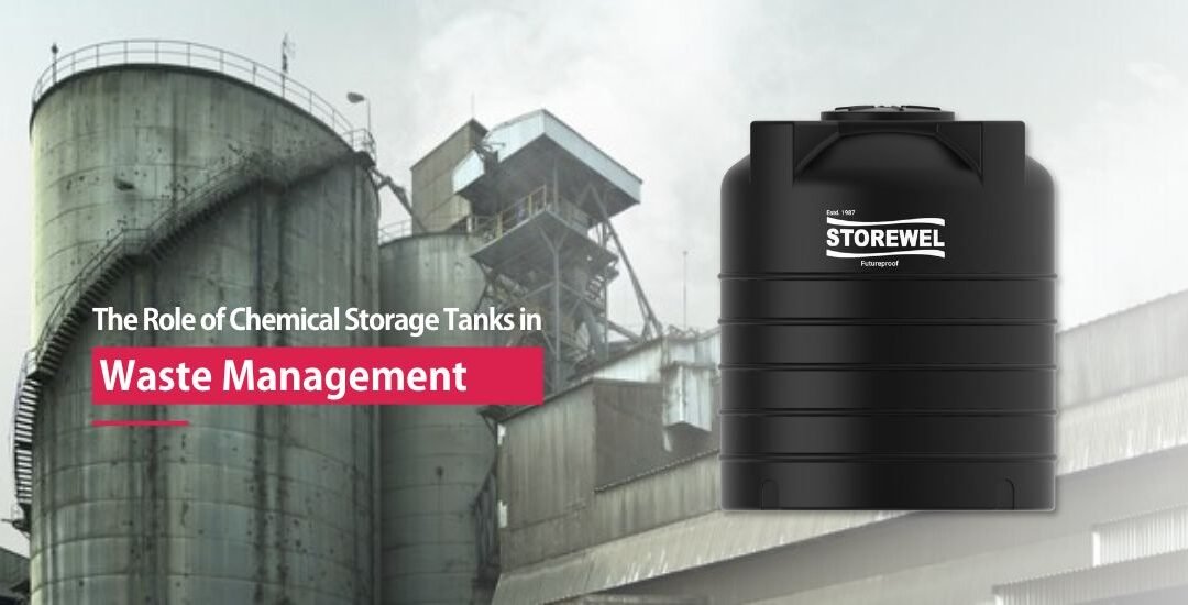 The Role of Chemical Storage Tanks in Waste Management