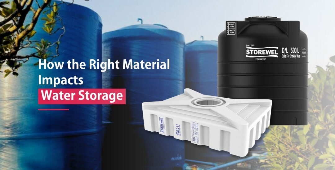 Why the Right Material Matters in Water Storage Tanks